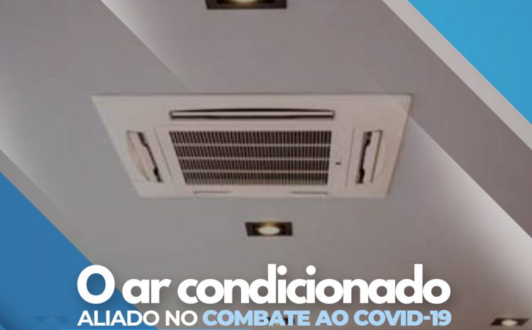  O uso do ar condicionado como aliado no combate ao COVID-19