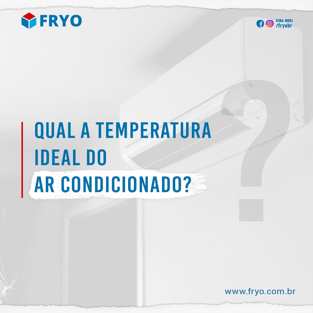 Qual a temperatura ideal do ar condicionado? - Fryo Cimatização