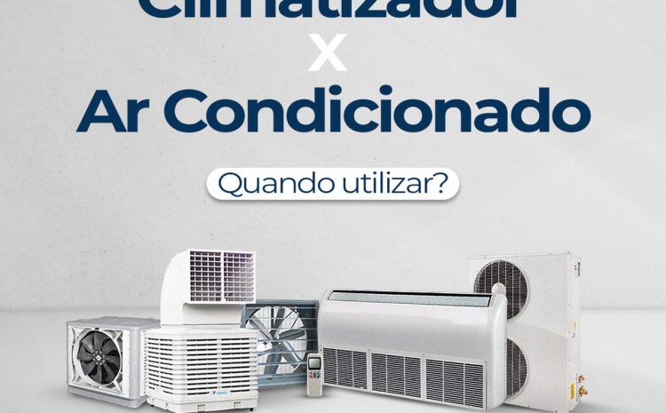  Climatizador x Ar Condicionado