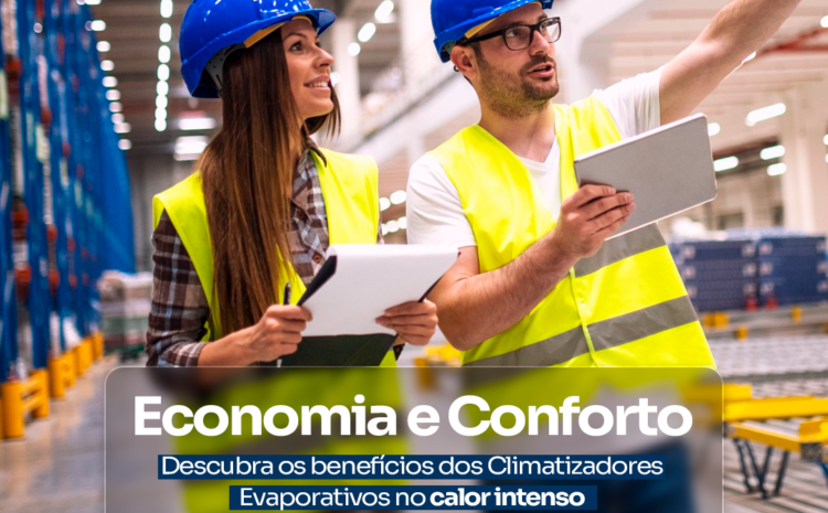  A Eficiência e Benefícios dos Climatizadores Industriais FRYO® na Climatização Industrial