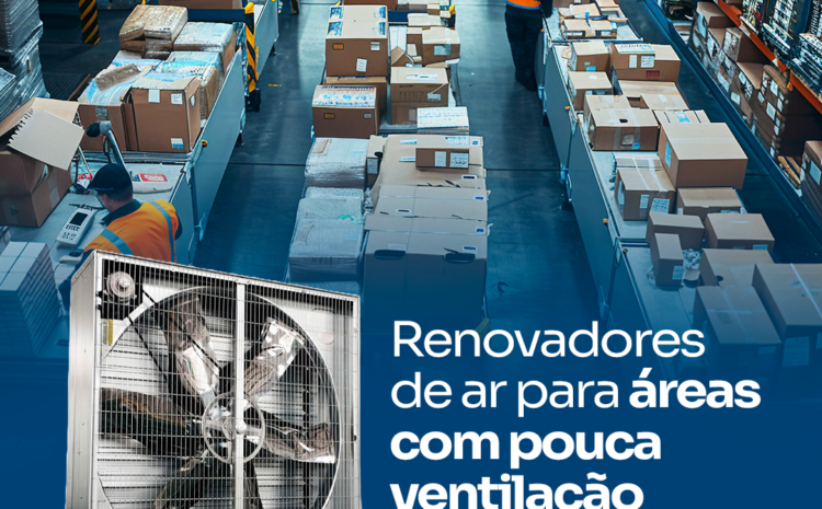  Renovadores de Ar FRYO®: Solução Eficiente para Grandes Ambientes com Pouca Ventilação